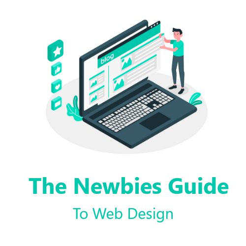 The Newbies Guide To Web Design